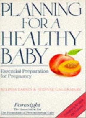 Planning for a Healthy Baby: Essential Preparation for Pregnancy