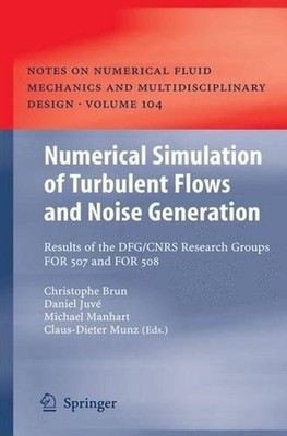 Numerical Simulation of Turbulent Flows and Noise Generation: Results of the DFG