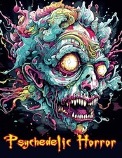 Psychedelic Horror Coloring Book: Color the Surreal Nightmares  Halloween ...