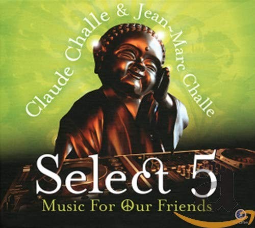 Claude Challe Select 5 - Музыка для наших друзей (CD)