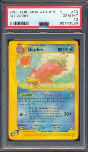 2003 POKEMON AQUAPOLIS SLOWBRO #33 PSA 10!