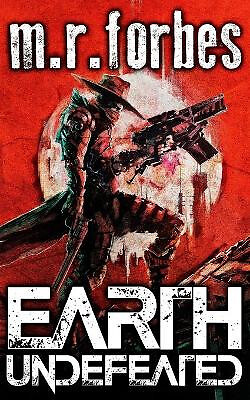 Earth Undefeated By M R Forbes - New Copy - 9781724840189