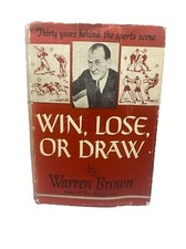 Win, Lose, Or Draw by Warren Brown &bull; Hardcover/Dust Jacket &bull; 1947 &bull; 1st Edition