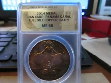 2014 Panama Canal 100th Anniv Medal by Daniel Carr ANACS MS 65 Gilt Copper