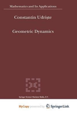 Geometric Dynamics by Udriste C. Udriste (English) Paperback Book