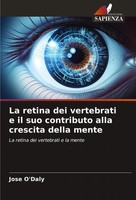 La Retina Dei Vertebrati E Il Suo Contributo Alla Crescita Della Mente O'daly