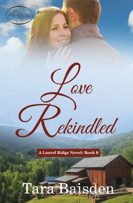 Love Rekindled Tara Baisden Taschenbuch Englisch 2025 Sterling Ridge Press LLC