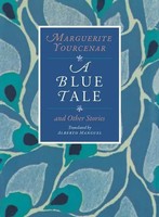 A Blue Tale And Other Stories Marguerite Yourcenar Taschenbuch Englisch 2026