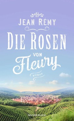 Die Rosen von Fleury | Jean Rémy | Deutsch | Buch | 448 S. | 2021