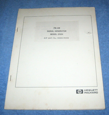 Rare 1965 HEWLETT PACKARD FM-AM SIGNAL GENERATOR Service Manual Model 202H