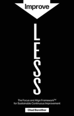 Improve LESS: The Focus and Align Framework for Sustainable Continuous: New