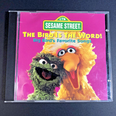 Sesame Street The Bird Is The Word! Big Bird s Favourite Songs CD 1995 CA