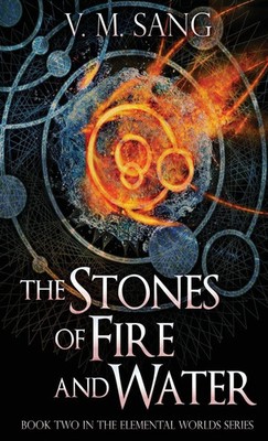 V. M. Sang | The Stones of Fire and Water | Buch | Englisch (2021) | Gebunden
