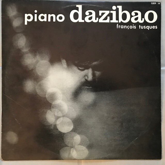 François Tusques ‎– Piano Dazibao Vinyl LP France 1972 Great copy
