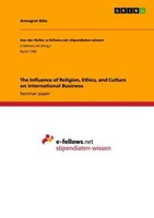 Annegret BäTz / The Influence Of Religion, Ethics, And Culture ...9783668193970
