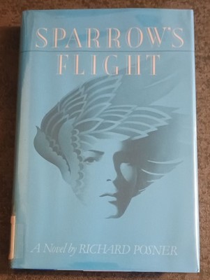 Sparrow's Flight by Richard Posner - hardcover book - 1988