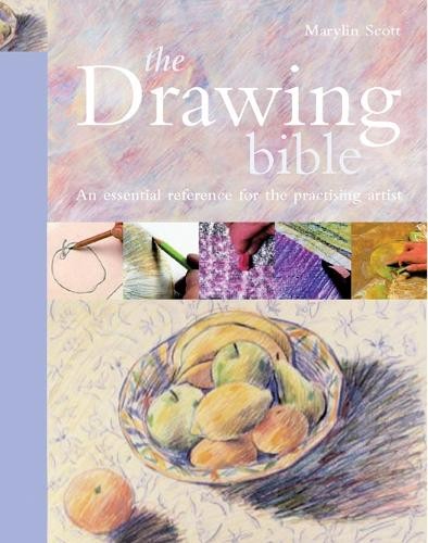 Drawing Bible: The essential reference for the pra... by Scott, Marilyn Hardback