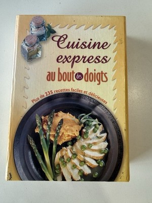 Cuisine Express Au Bout Des Doigts Plus De 235 Recettes Faciles Et Delicieuses
