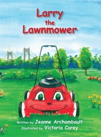 Larry The Lawnmower | Jeanne Archambault | Buch | Gebunden | Englisch | 2018