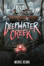Michael Regina Deepwater Creek: A Graphic Novel (Paperback)