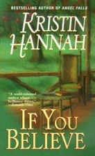 If You Believe - Mass Market Paperback By Hannah, Kristin - GOOD
