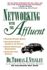 Networking with the Affluent - Paperback By Stanley, Thomas - GOOD