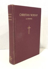 1964 Christian Worship - A Hymnal Vintage Traditional Hymns Book Song Church HC
