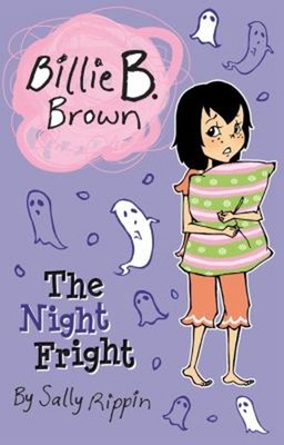 The Night Fright : Billie B Brown Paperback Sally Rippin
