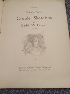 Creole Sketches By Cedric W. Lemont Song Book 61 Pages Oliver Ditson Co. 