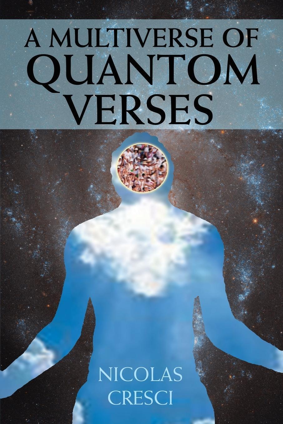 Thumbnail - Nicolas Cresci | A Multiverse Of Quantom Verses | Taschenbuch |