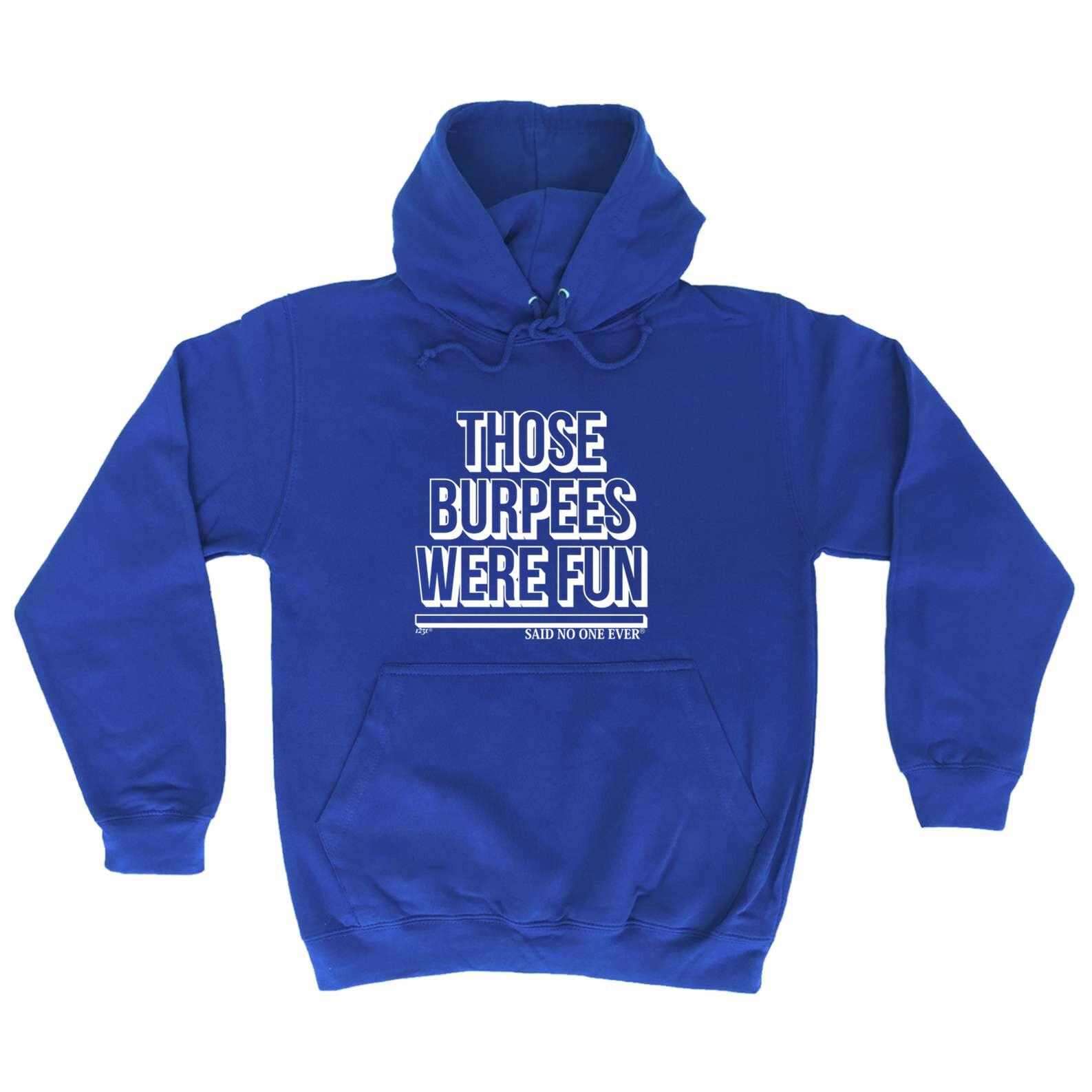 Fun Burpees Were Fun Snoe Novelty Hoodie for Men and Women