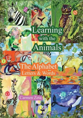 Learning with the Animals The Alphabet, Letters & Words: The Alphabet, Zeta Buch