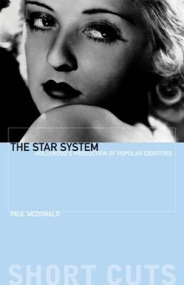 The Star System: Hollywood's Production of Popular Identities (Shor - GOOD