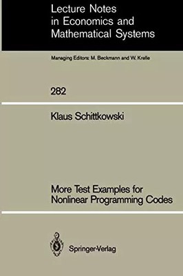 More Test Examples for Nonlinear Programming Codes, Klaus Schittkowski