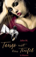 Tango Mit Dem Teufel In Manere John M.