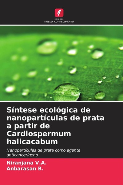 Niranjana V. A. (U. A.) | SíNtese EcolóGica De NanopartíCulas De Prata A...-image