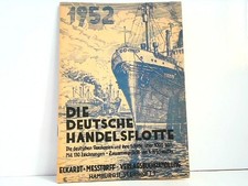 Die Deutsche Handelsflotte. Die deutschen Reedereien und ihre Schiffe über 1000 
