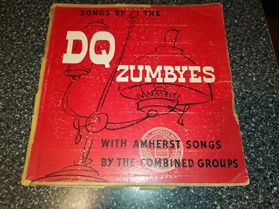 Songs By The D.Q. & ZUMBYES AMHERST College Songs 12'' Vinyl LP 1952