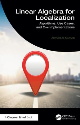 LINEAR ALGEBRA FOR LOCALIZATION by AL-MURAEB AHMED Hardback Self Help Business