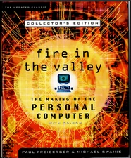 Fire in the Valley - The Making of The Personal Computer ; Freiberger & Swaine