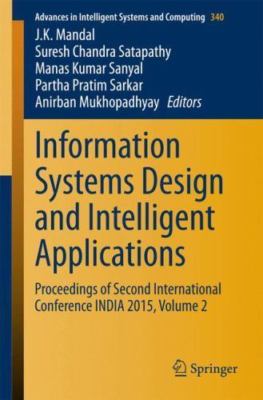 Information Systems Design and Intelligent Applications : Proceedings of Seco...