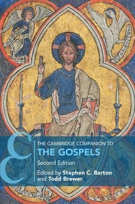 Stephen C. Barton The Cambridge Companion to the Gospels (Paperback)
