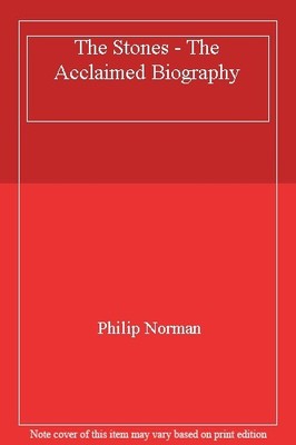 The Stones - The Acclaimed Biography,Philip Norman