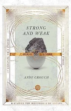 Strong and Weak Bible Study (IVP - Paperback, by Crouch Andy; Johnson - Good
