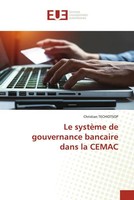Christian Techiotsop | Le SystèMe De Gouvernance Bancaire Dans La Cemac | Buch