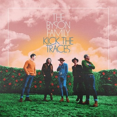 THE BYSON FAMILY KICK THE TRACES [EXTENDED EDITION] NEW LP