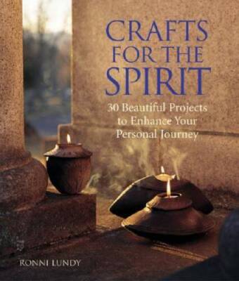 Crafts for the Spirit: 30 Beautiful Projects to Enhance Your Personal  - GOOD