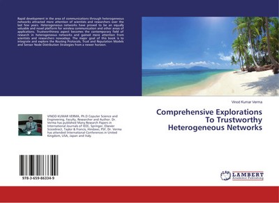 Vinod Kumar Verma | Comprehensive Explorations To Trustworthy Heterogeneous...