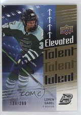 2024-25 Upper Deck PWHL Elevated Talent Gold 184/299 Loren Gabel #ET-18 og2