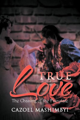 Cazoel | True Love | Taschenbuch | Englisch | The Chasing of the Fairytale